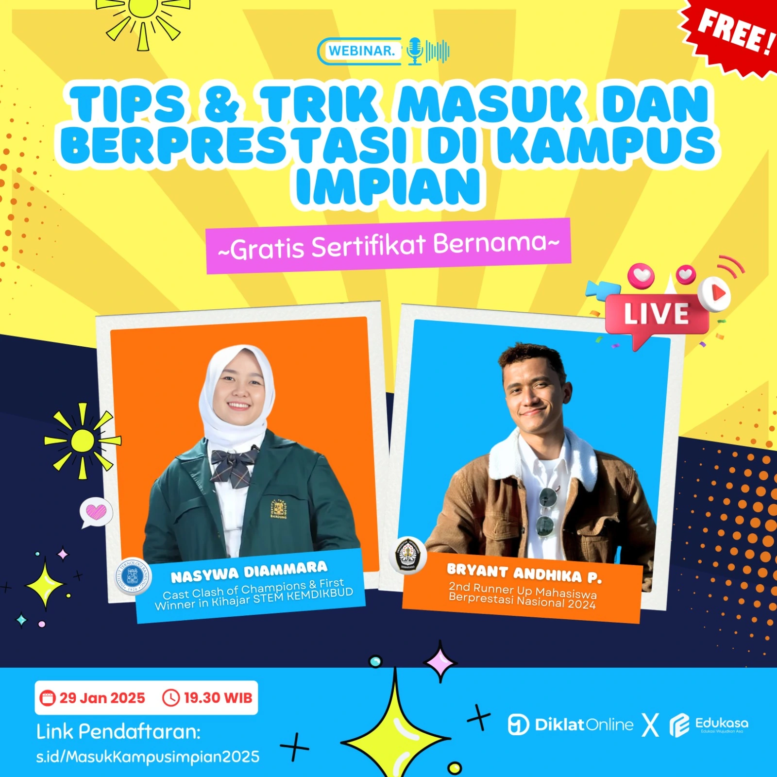 WEBINAR Tips & Trik Masuk dan Berprestasi di Kampus Impian