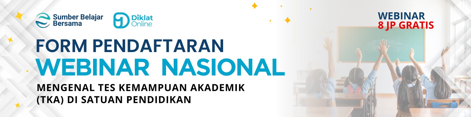 Registrasi WEBINAR Nasional Mengenal Tes Kemampuan Akademik (TKA) di Satuan Pendidikan - diklat.online